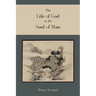 The Life of God in the Soul of Man