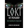 Loki of Midgard: The Making of a Magician