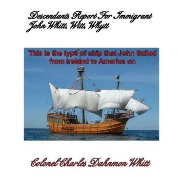 Descendants Report for John Witt, Whitt, Whytt