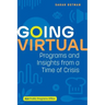 Going Virtual: Programs and Insights from a Time of Crisis