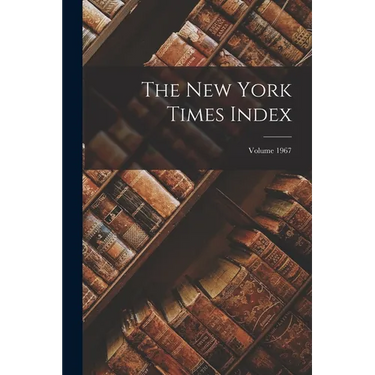 The New York Times Index; Volume 1967