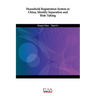 Household Registration System in China, Identity Separation and Risk-Taking