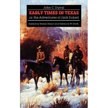 Early Times in Texas; Or, the Adventures of Jack Dobell