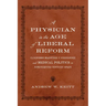 A Physician in the Age of Liberal Reform: Ildefonso Martínez Y Fernández and Medical Politics in Nineteenth-Century Spain