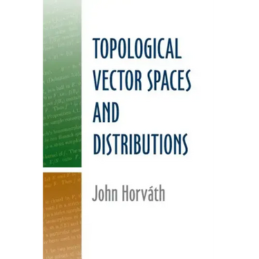 Topological Vector Spaces and Distributions