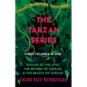 The Tarzan Series - Three Volumes in One;Tarzan of the Apes, The Return of Tarzan, & The Beasts of Tarzan