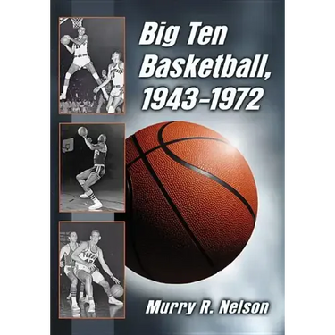 Big Ten Basketball, 1943-1972