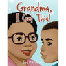 Grandma, I Got This!