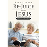 Re-Juice with Jesus: Devotion Book