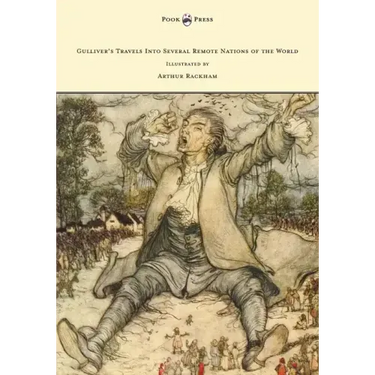 Gulliver's Travels Into Several Remote Nations of the World - Illustrated by Arthur Rackham
