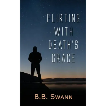Flirting with Death's Grace