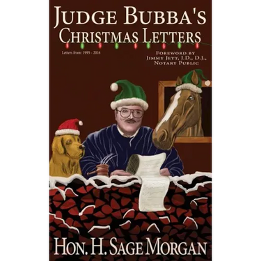 Judge Bubba's Christmas Letters: 1995 - Present