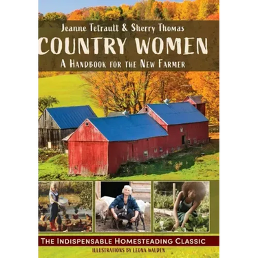 Country Women: A Handbook for the New Farmer