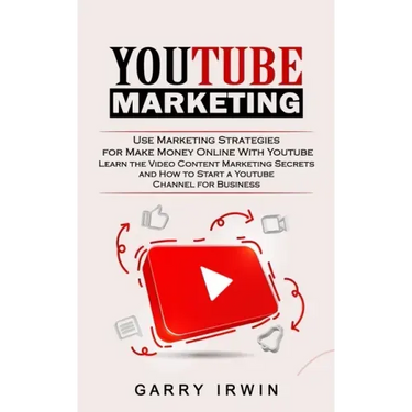 Youtube Marketing: Use Marketing Strategies for Make Money Online With Youtube (Learn the Video Content Marketing Secrets and How to Star