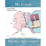 My Great Alaska Adventure