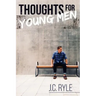 Thoughts for Young Men