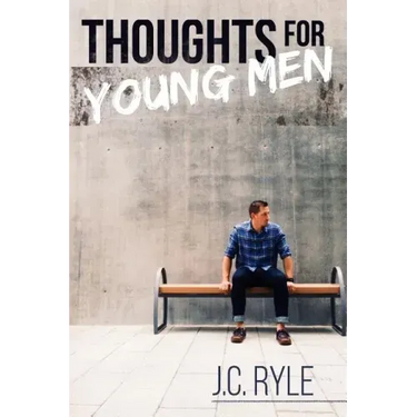 Thoughts for Young Men