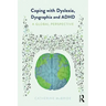 Coping with Dyslexia, Dysgraphia and ADHD: A Global Perspective