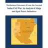 Mediation Outcomes From the Second Sudan Civil War: An Analysis of Abuja and Igad Peace Initiatives