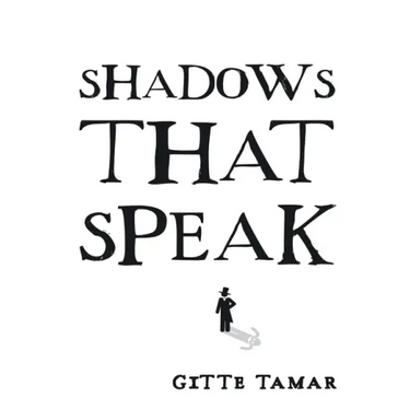 Shadows That Speak