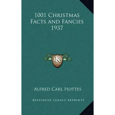 1001 Christmas Facts and Fancies 1937