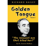 Golden Tongue: Helen Brach "Candy" Heiress and "The innocent man that killed her?" Treat a Lady like a Queen... and she will Love You, forever...