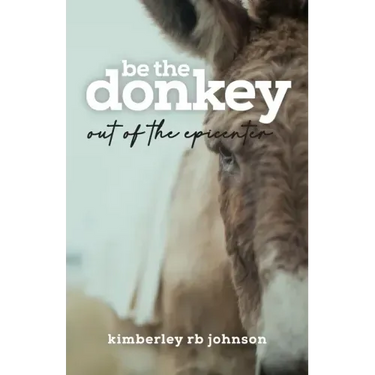 Be the Donkey: Out of the Epicenter