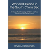 War and Peace in the South China Sea: An Unclassified Chronology of Military and Naval Events from 1844 to the Present