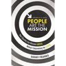 People Are the Mission: How Churches Can Welcome Guests Without Compromising the Gospel