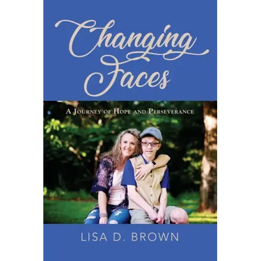 Changing Faces: A Journey of Hope and Perseverance