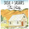 Susie & Sasha's Tea Party
