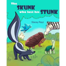 The Skunk Who Lost His Stunk: A story about being kind
