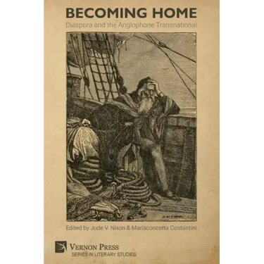 Becoming Home: Diaspora and the Anglophone Transnational