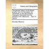 The General History of the Mogol Empire, from It's Foundation by Tamerlane, to the Late Emperor Orangzeb. Extracted from the Memoirs of M. Manouchi, .