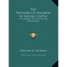 The Proverbs Of Solomon In Sahidic Coptic: According To The Chicago Manuscript