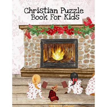 Christian Puzzle Book For Kids: Bible Puzzle Book For Kids Ages 4-8 - Positive, Kind, Friendly, Spiritual & Inspirational Words, Scripts & Verses From