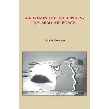 Air War in the Philippines - U.S. Army Air Force