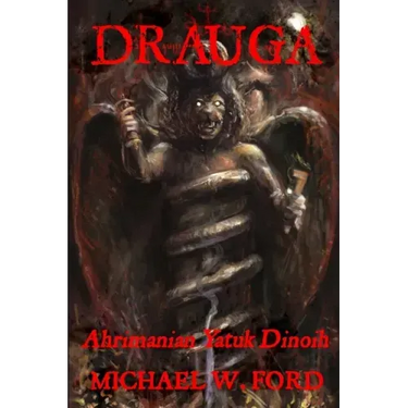Drauga - Ahrimanian Yatuk Dinoih