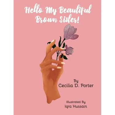 Hello, My Beautiful Brown Sister