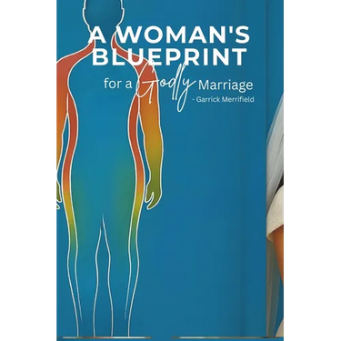 A Woman's Blueprint for a Godly Marriage