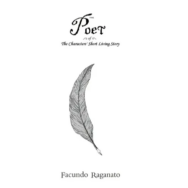 The Poet of The Characters' Short Living Story