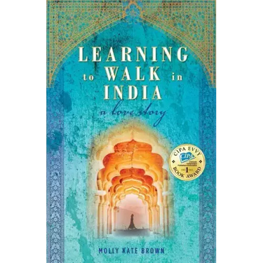 Learning to Walk in India: A Love Story