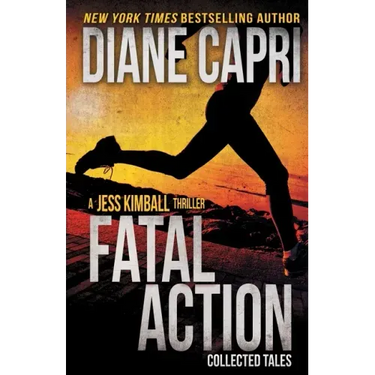 Fatal Action: Jess Kimball Thrillers Collection