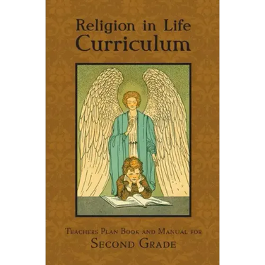 Religion in Life Curriculum Second Grade Teachers Plan Book and Manual
