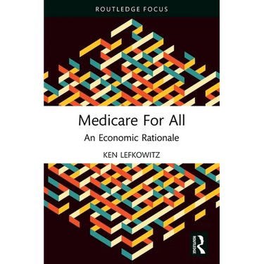 Medicare for All: An Economic Rationale