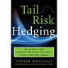Tail Risk Hedging: Creating Robust Portfolios for Volatile Markets