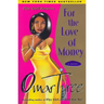 For the Love of Money