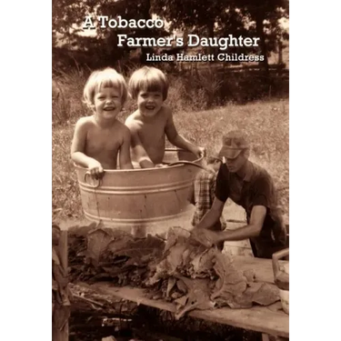 A Tobacco Farmer's Daughter
