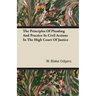 The Principles of Pleading and Practice in Civil Actions in the High Court of Justice