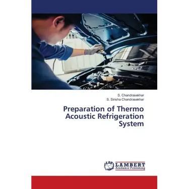 Preparation of Thermo Acoustic Refrigeration System